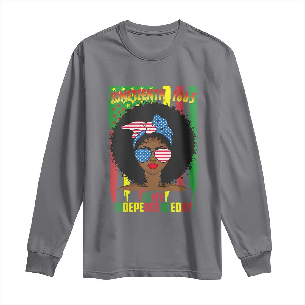 Juneteenth Is My Independence Day Long Sleeve Shirt For Black Women Not 4th Of July
