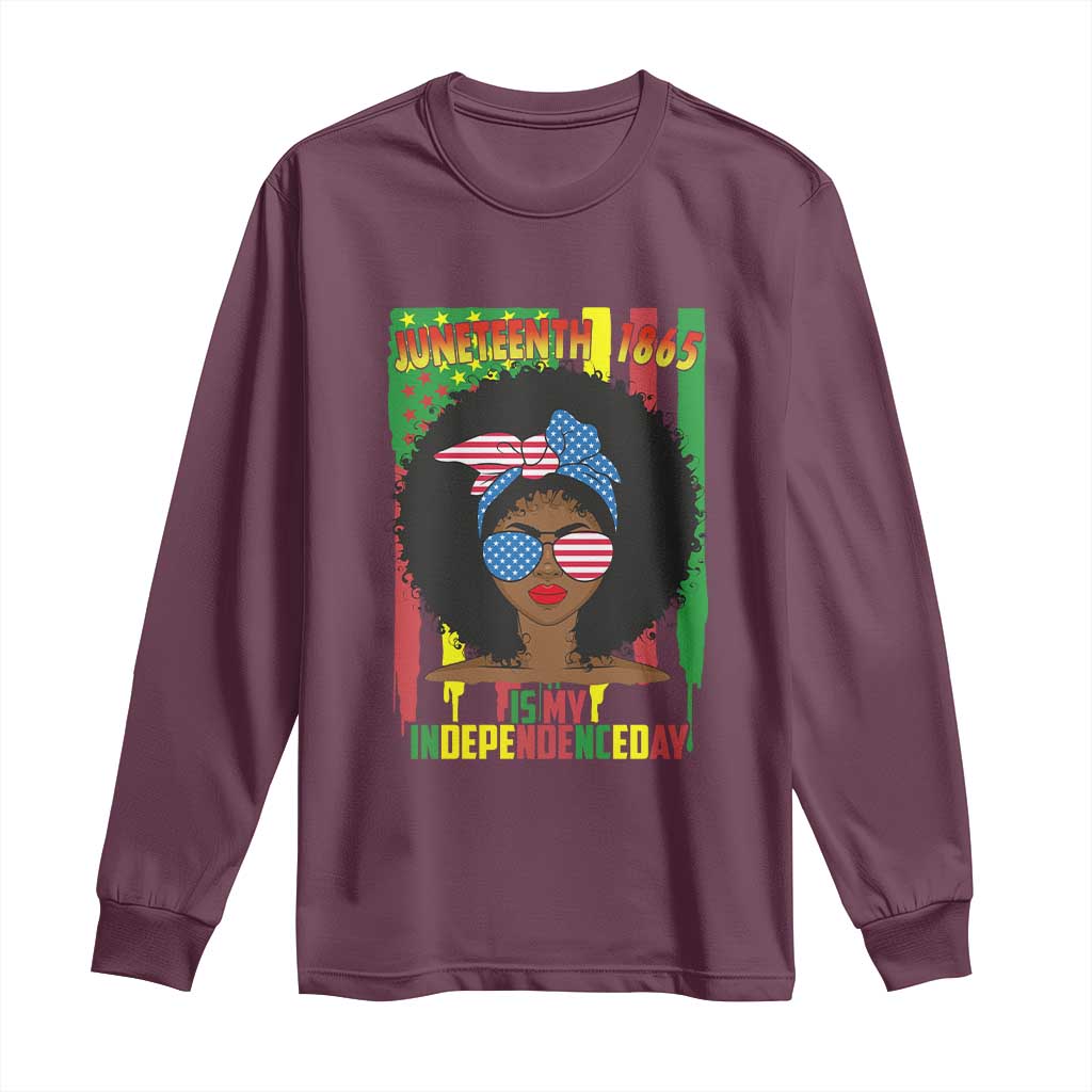 Juneteenth Is My Independence Day Long Sleeve Shirt For Black Women Not 4th Of July
