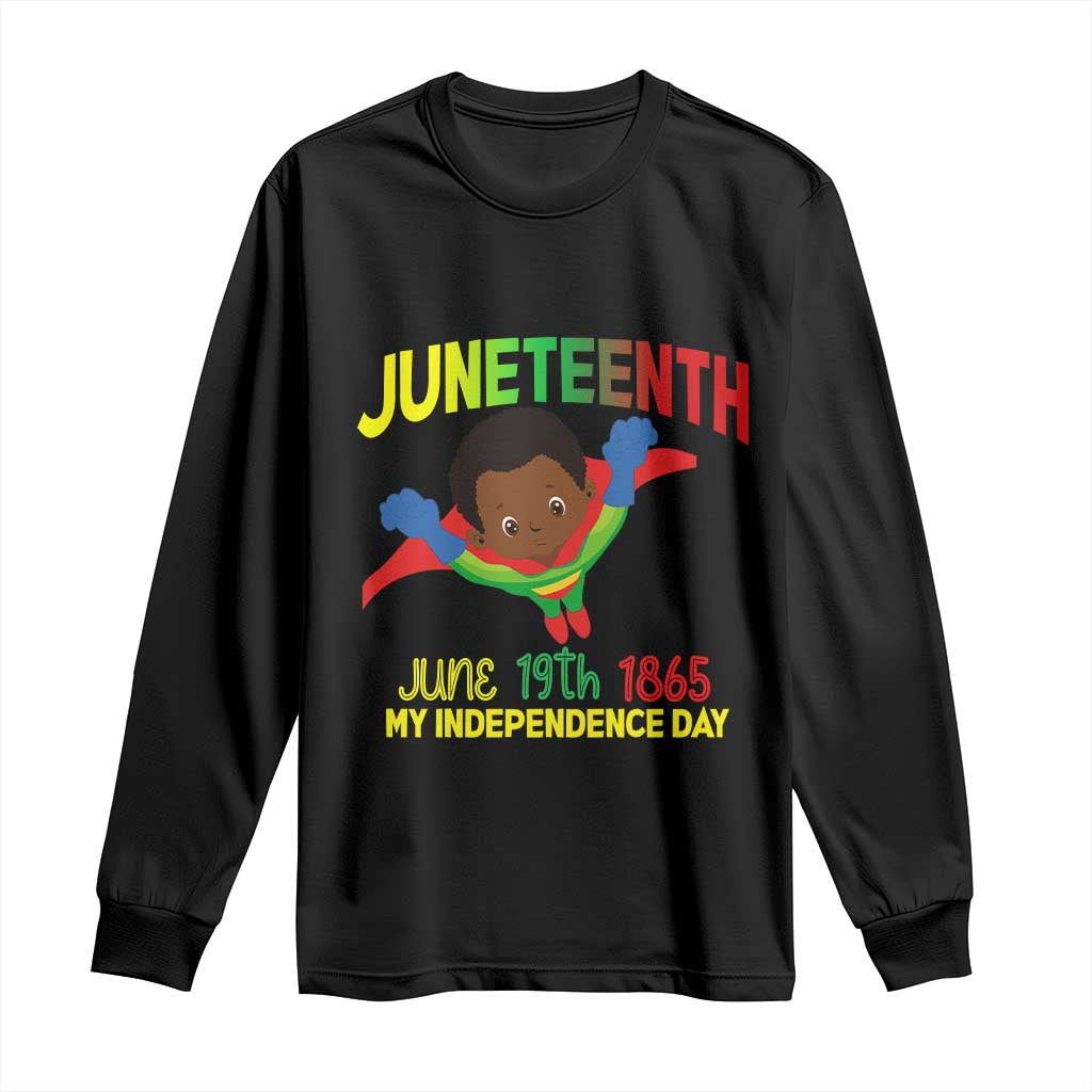 Juneteenth Is My Independence Day Long Sleeve Shirt Super Hero Black Boy