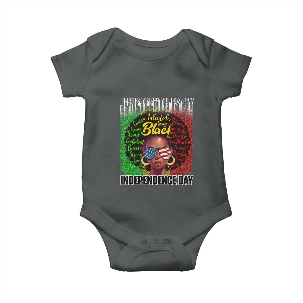 Juneteenth Is My Independence Day Baby Onesie For Black Queen Not July 4th