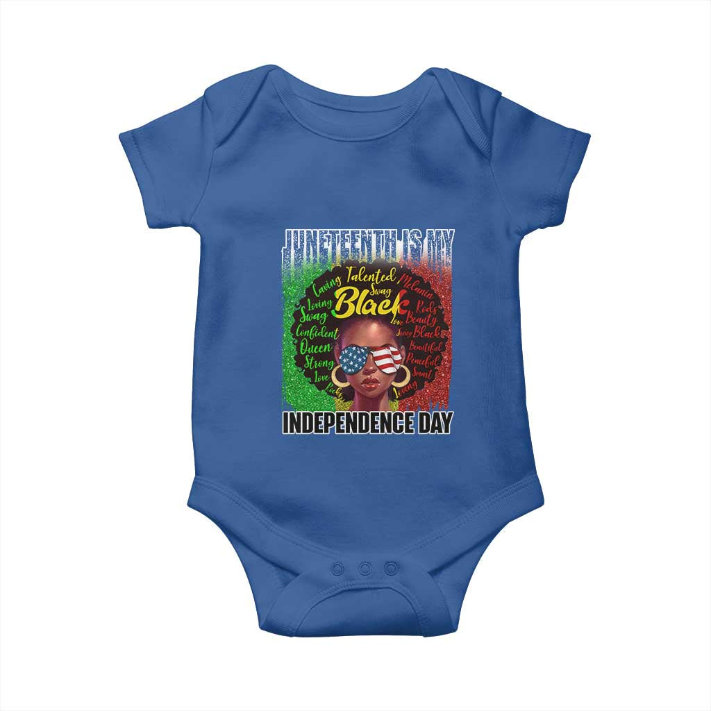 Juneteenth Is My Independence Day Baby Onesie For Black Queen Not July 4th