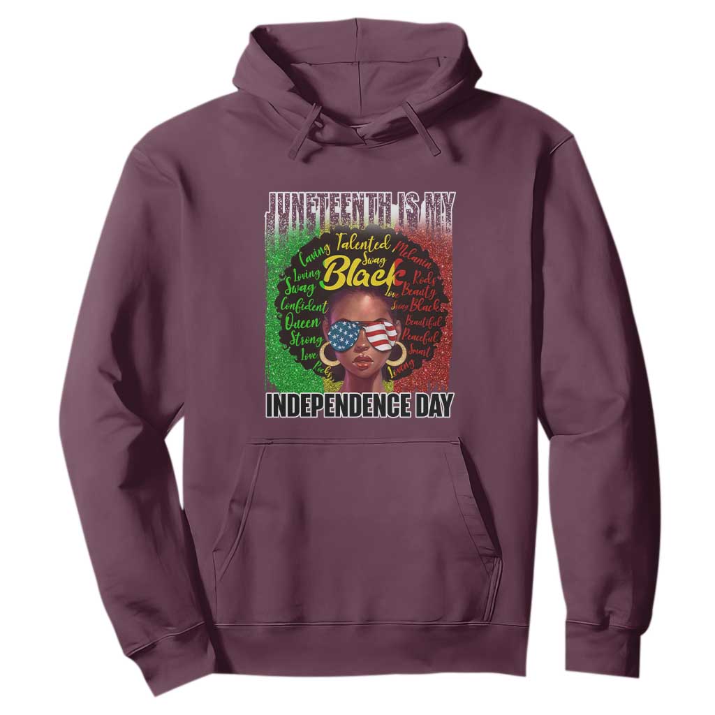Juneteenth Is My Independence Day Hoodie For Black Queen Not July 4th