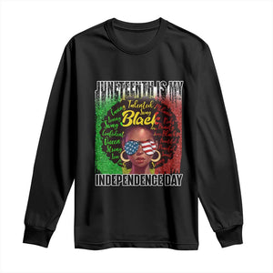 Juneteenth Is My Independence Day Long Sleeve Shirt For Black Queen Not July 4th