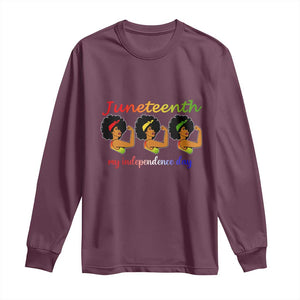 African American History Long Sleeve Shirt Juneteenth Is My Independence Day Freedom Black Women