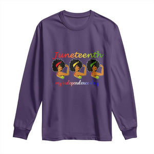 African American History Long Sleeve Shirt Juneteenth Is My Independence Day Freedom Black Women