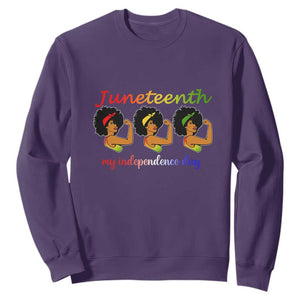 African American History Sweatshirt Juneteenth Is My Independence Day Freedom Black Women