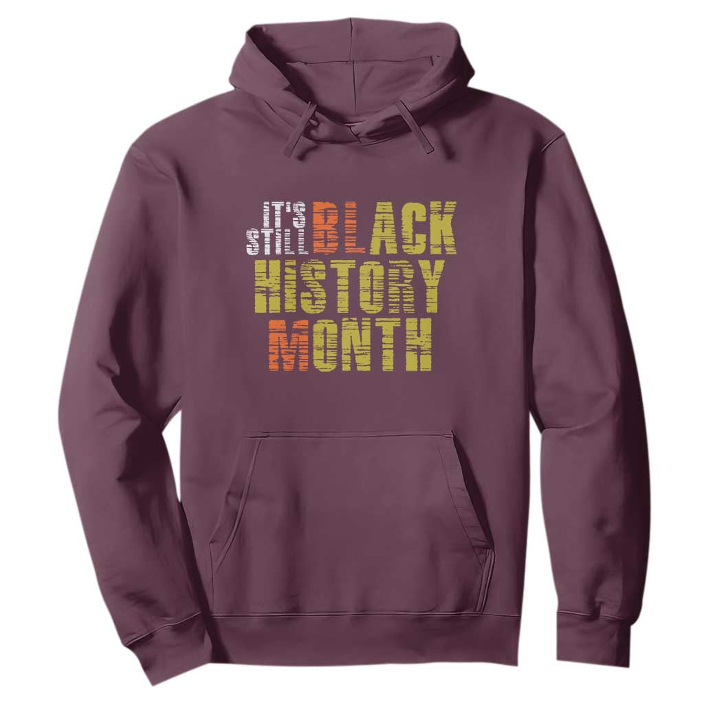 It's Still Black History Month Hoodie