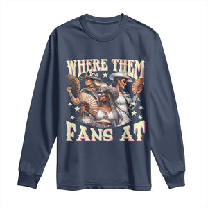 Melanin Cowgirls Long Sleeve Shirt Where Them Fans At Country Life Women Girls