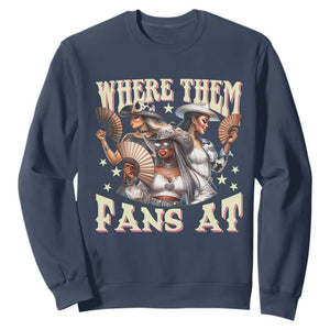 Melanin Cowgirls Sweatshirt Where Them Fans At Country Life Women Girls