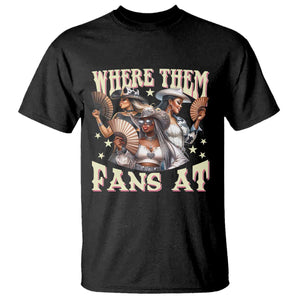 Melanin Cowgirls T Shirt Where Them Fans At Country Life Women Girls