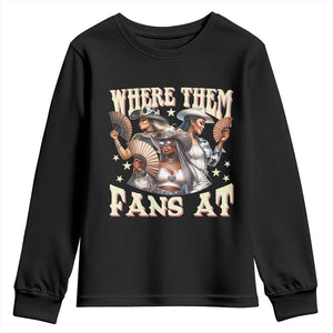 Melanin Cowgirls Youth Sweatshirt Where Them Fans At Country Life Women Girls