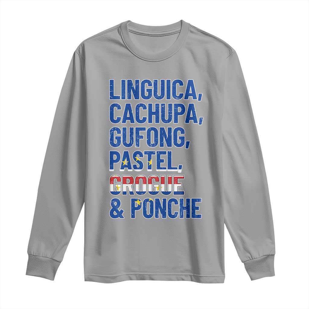 Cape Verde Traditional Food & Drinks List Long Sleeve Shirt Cabo Verdean Cachupa Grogue Heritage Gift