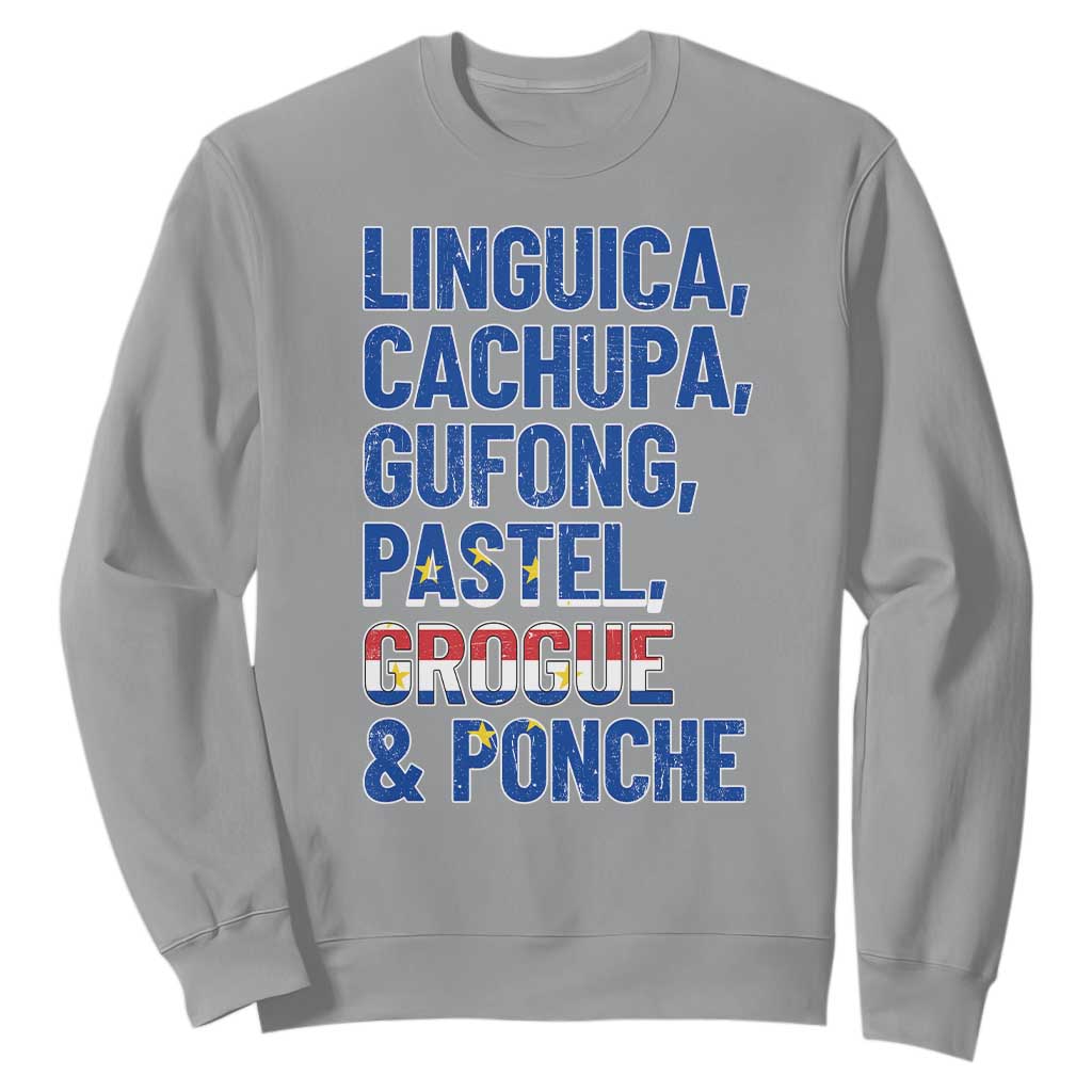 Cape Verde Traditional Food & Drinks List Sweatshirt Cabo Verdean Cachupa Grogue Heritage Gift