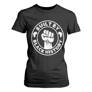 Built By Black History T Shirt For Women African American Pride