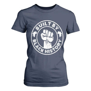 Built By Black History T Shirt For Women African American Pride