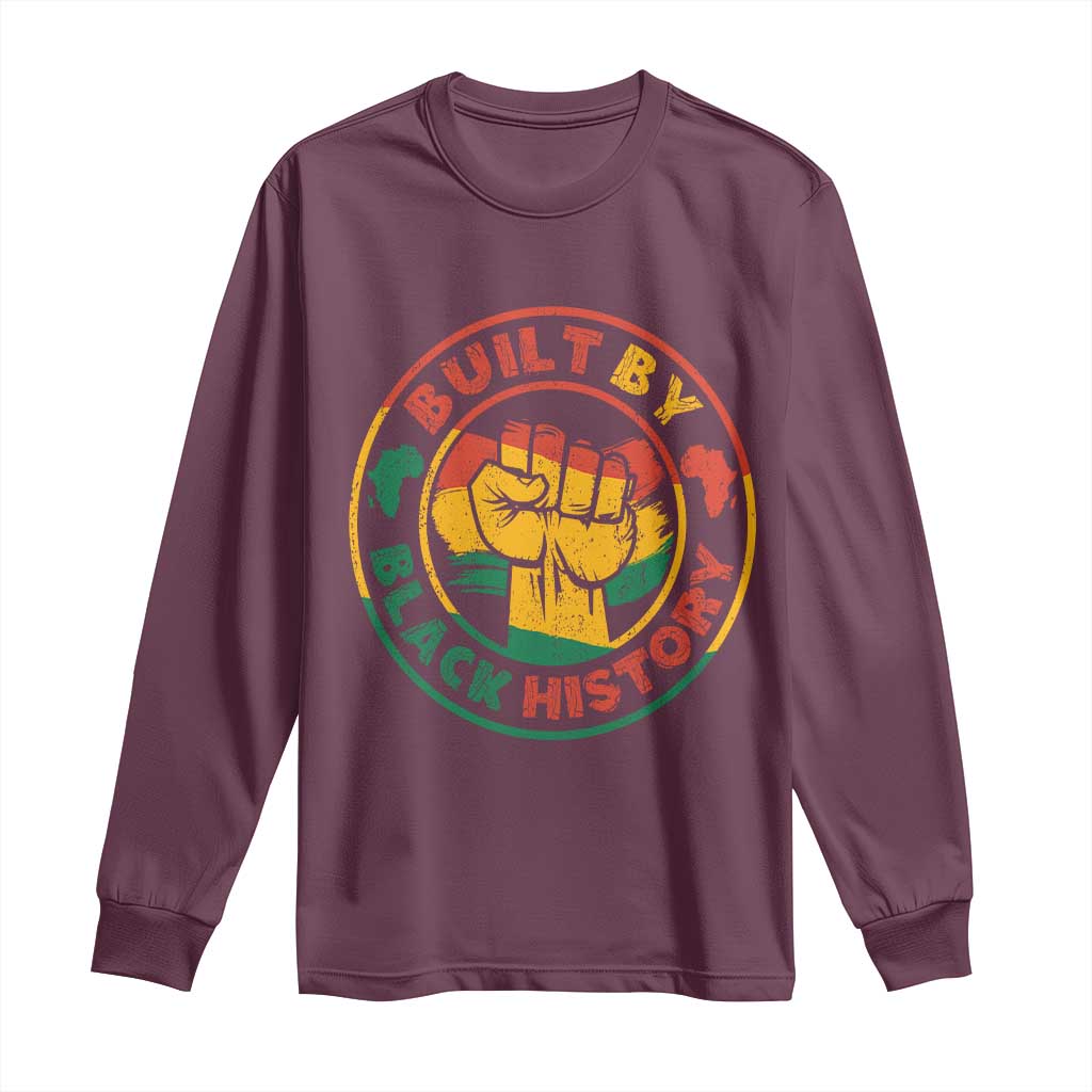 Built By Black History Long Sleeve Shirt African American Pride Raised Fist