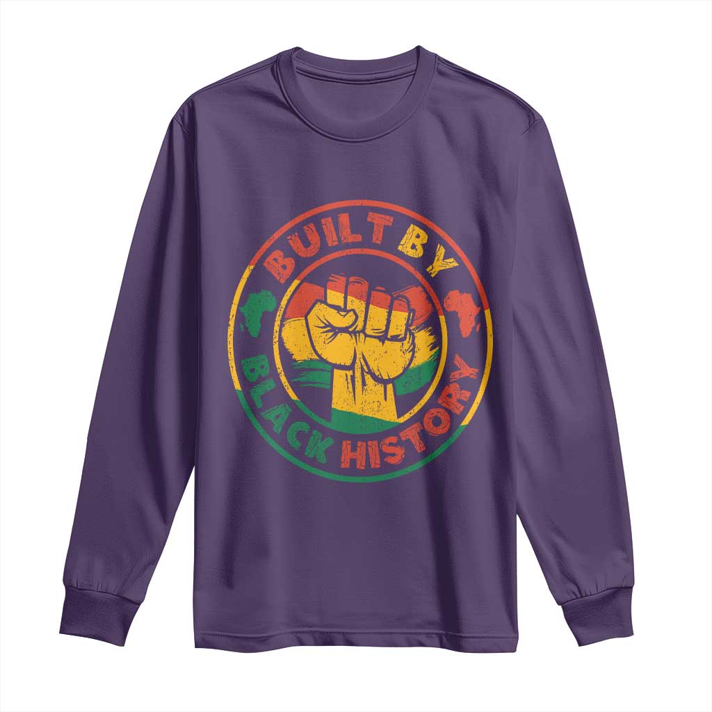 Built By Black History Long Sleeve Shirt African American Pride Raised Fist
