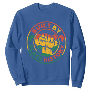 Built By Black History Sweatshirt African American Pride Raised Fist