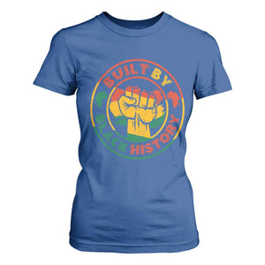 Built By Black History T Shirt For Women African American Pride Raised Fist