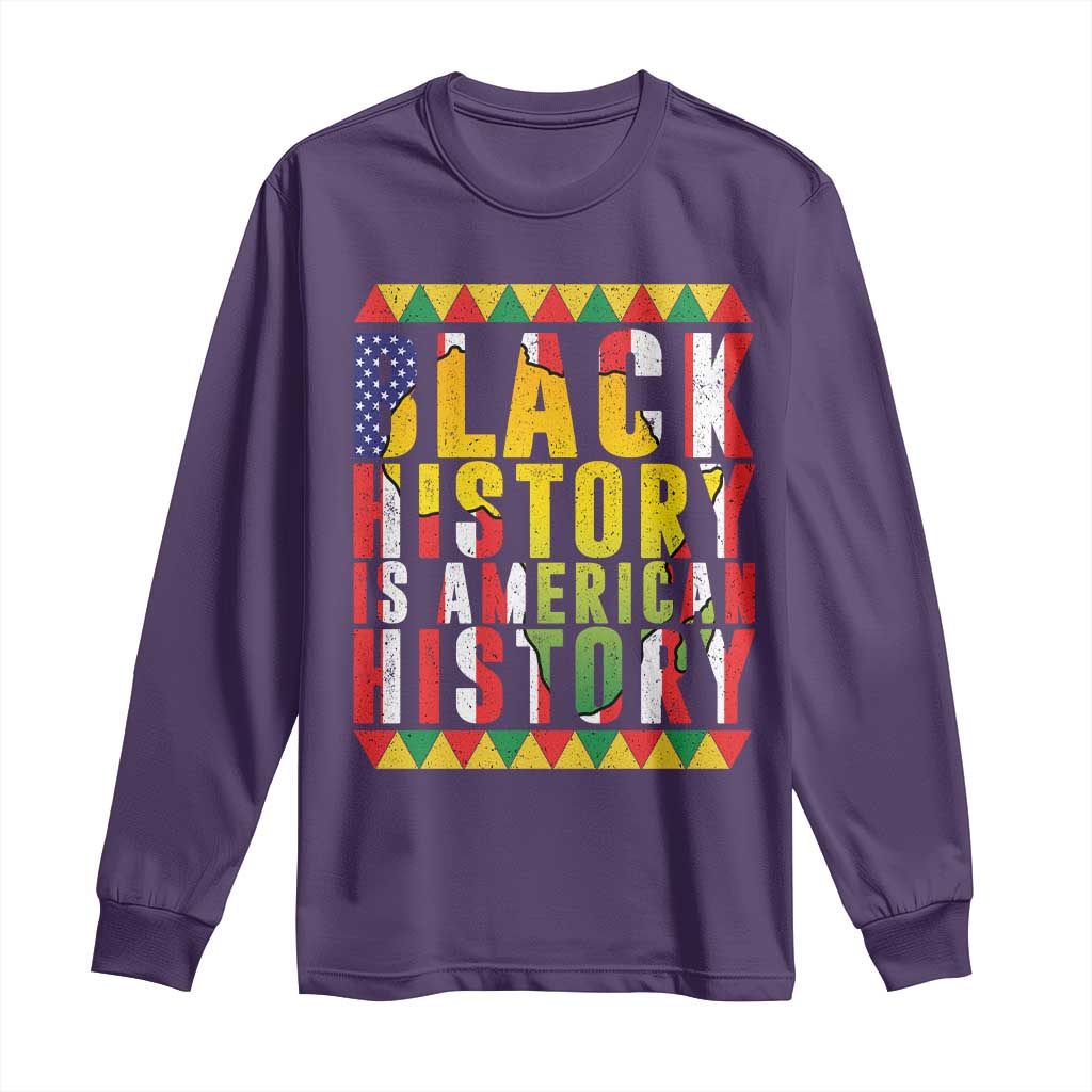 Black History is American History Long Sleeve Shirt Patriotic African Pride
