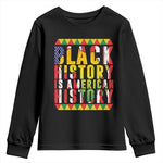 Black History is American History Youth Sweatshirt Patriotic African Pride