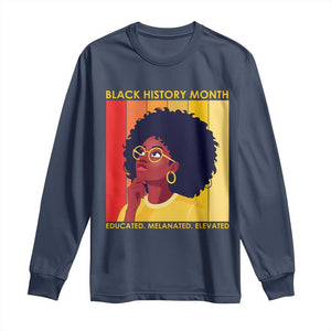 Black History Month Afro Woman Long Sleeve Shirt Educated Melanated Elevated African American Empowerment