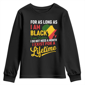 I Am Black History I Exist for a Lifetime Youth Sweatshirt Black Pride African American Empowerment