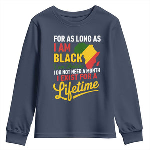 I Am Black History I Exist for a Lifetime Youth Sweatshirt Black Pride African American Empowerment
