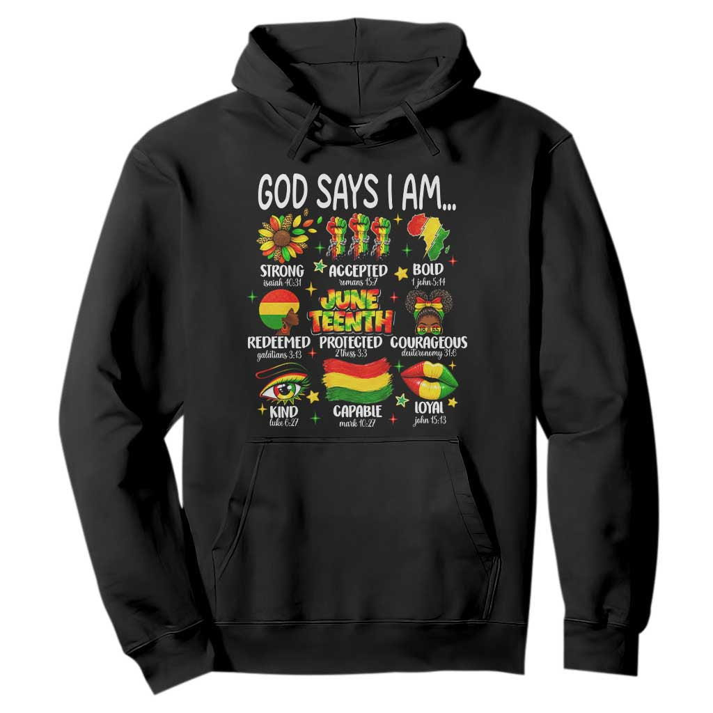 God Says I Am Juneteenth Christian Hoodie Pan-African Afrocentric Faith Bible Verses Freedom Day