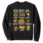 God Says I Am Juneteenth Christian Sweatshirt Pan-African Afrocentric Faith Bible Verses Freedom Day