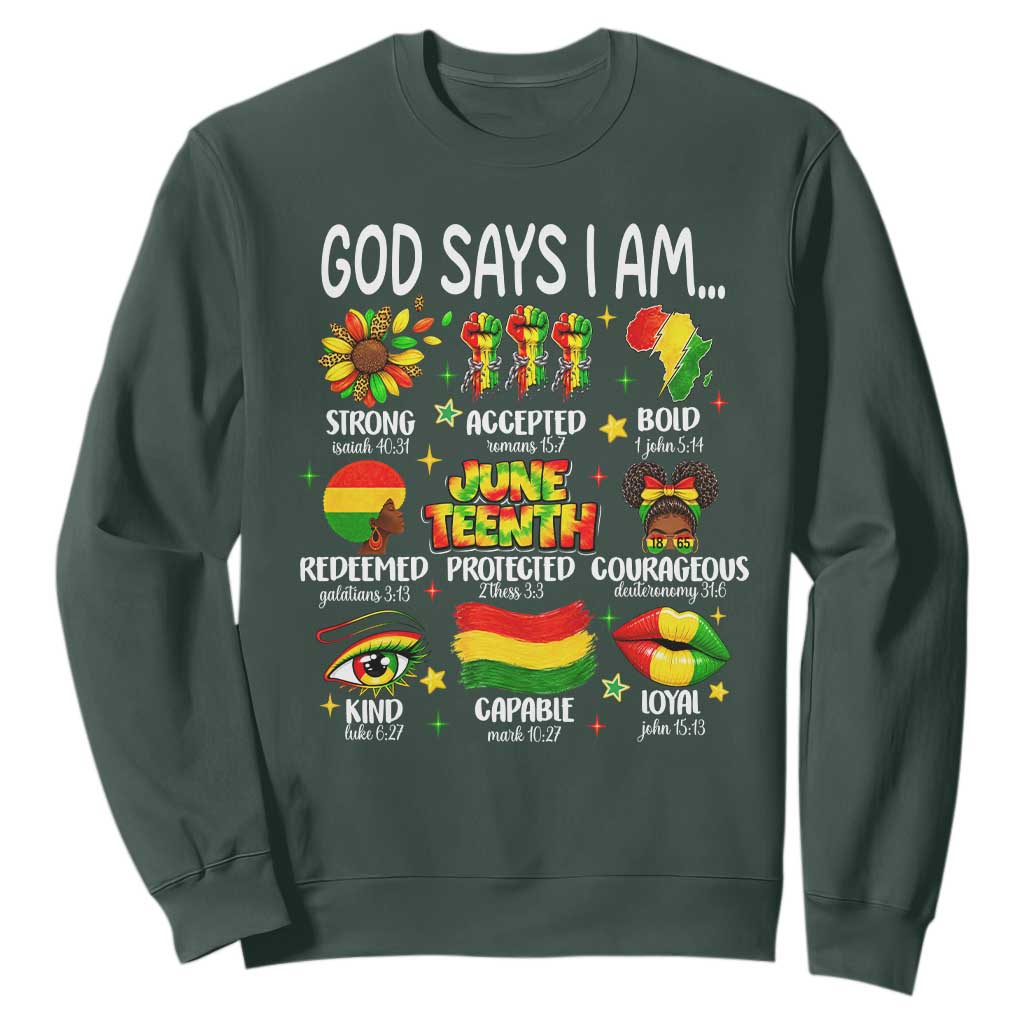 God Says I Am Juneteenth Christian Sweatshirt Pan-African Afrocentric Faith Bible Verses Freedom Day