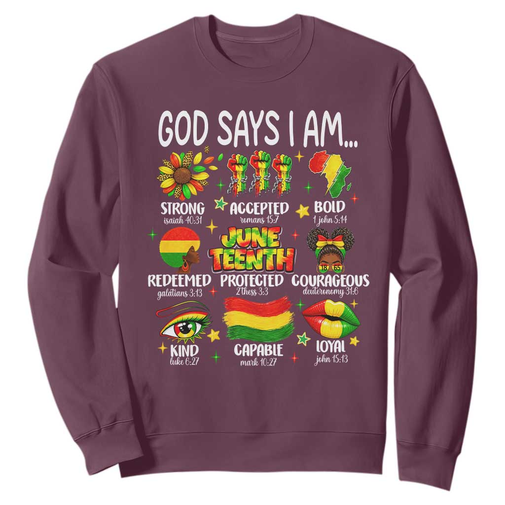 God Says I Am Juneteenth Christian Sweatshirt Pan-African Afrocentric Faith Bible Verses Freedom Day