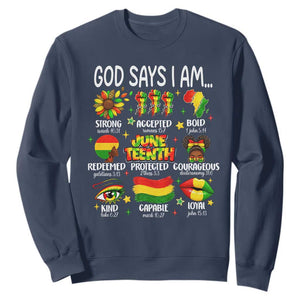 God Says I Am Juneteenth Christian Sweatshirt Pan-African Afrocentric Faith Bible Verses Freedom Day