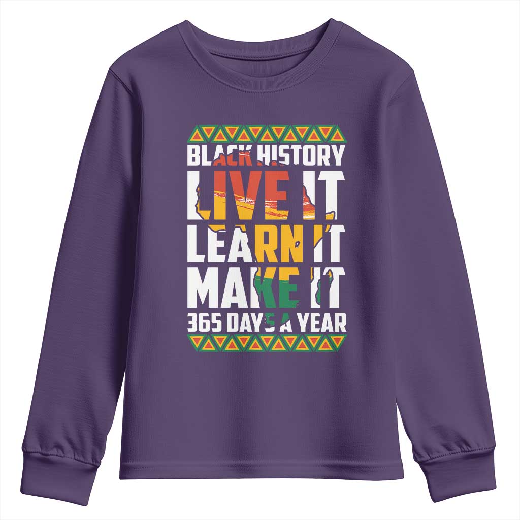 Black History Month Youth Long Sleeve Shirt Live It Learn It Make It 365 Days A Year Kente