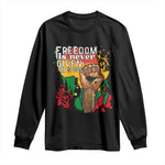 Black History Month Long Sleeve Shirt Freedom Is Never Given It Is Won Equal Rights Raised Fist