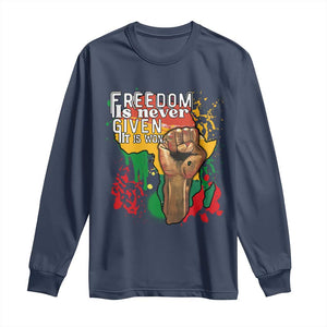 Black History Month Long Sleeve Shirt Freedom Is Never Given It Is Won Equal Rights Raised Fist