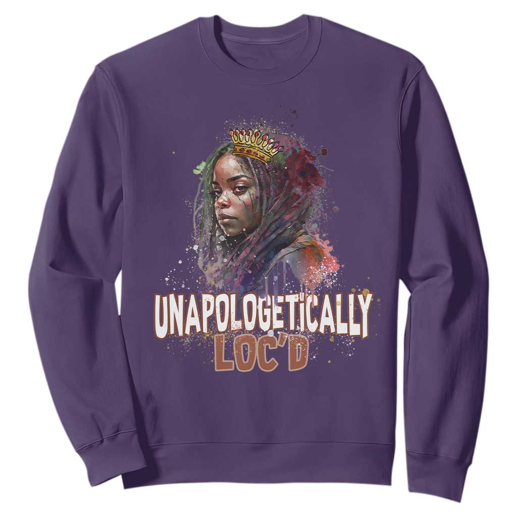 Black Locs Girl Sweatshirt Unapologetically Locd Hair Melanin Queen
