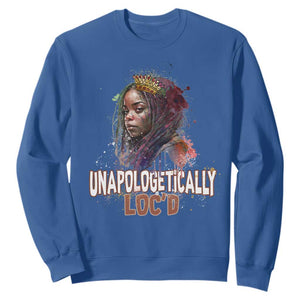 Black Locs Girl Sweatshirt Unapologetically Locd Hair Melanin Queen