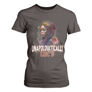 Black Locs Girl T Shirt For Women Unapologetically Locd Hair Melanin Queen