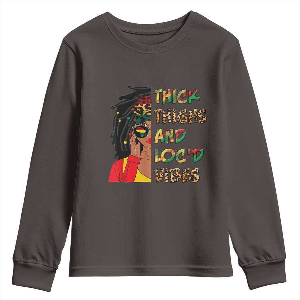 Black Locs Girl Youth Long Sleeve Shirt Thick Thighs And Locd Vibes African Melanin Women