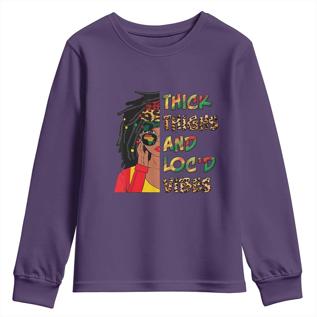 Black Locs Girl Youth Long Sleeve Shirt Thick Thighs And Locd Vibes African Melanin Women