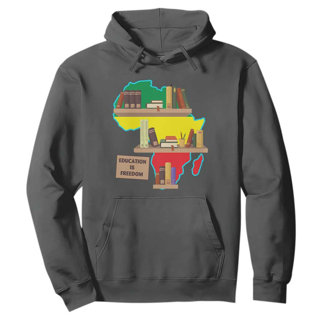 Education Is Freedom Hoodie Teach Black History Educated African American