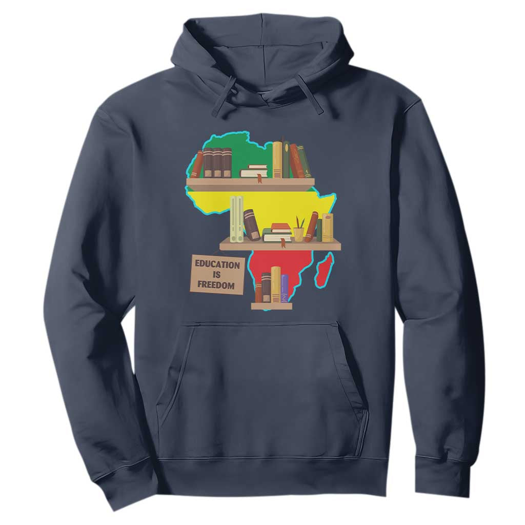 Education Is Freedom Hoodie Teach Black History Educated African American