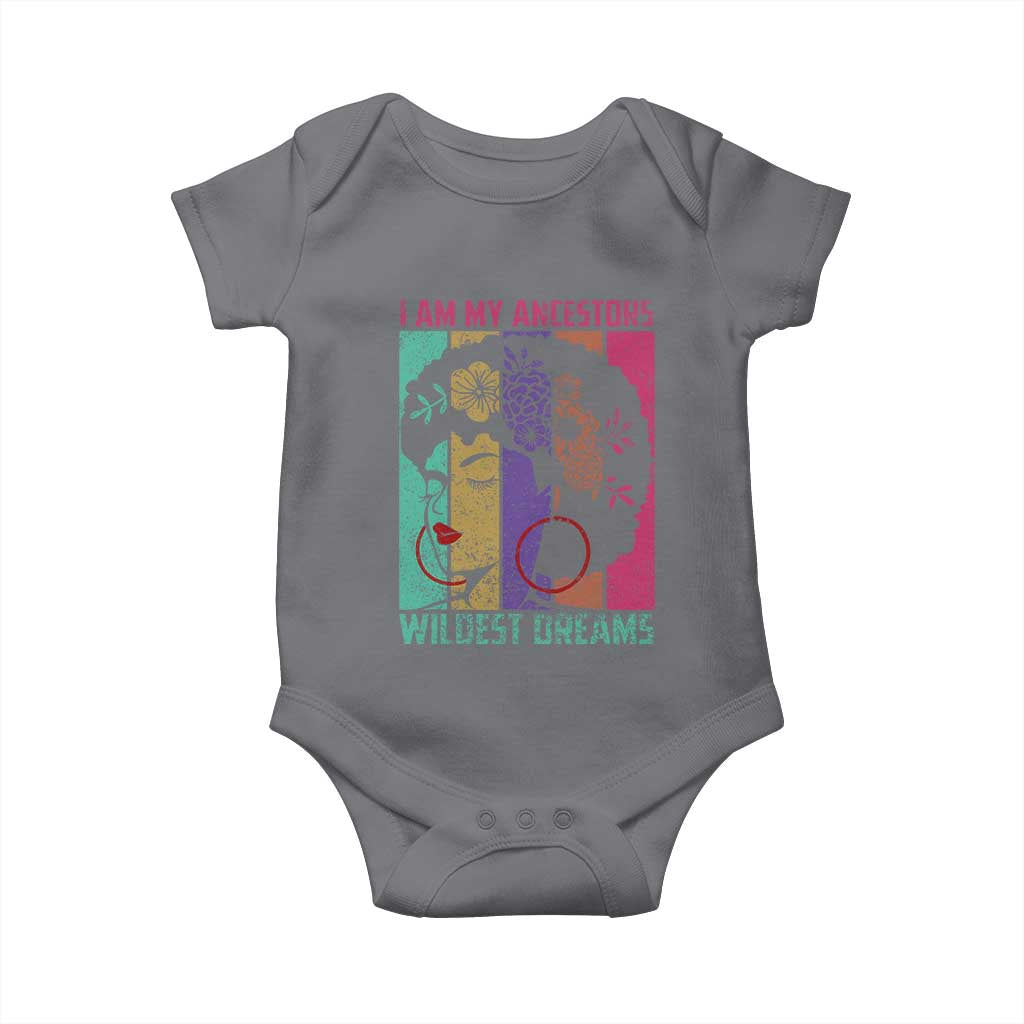 I Am My Ancestors Wildest Dreams Baby Onesie Black History Month Pride Retro