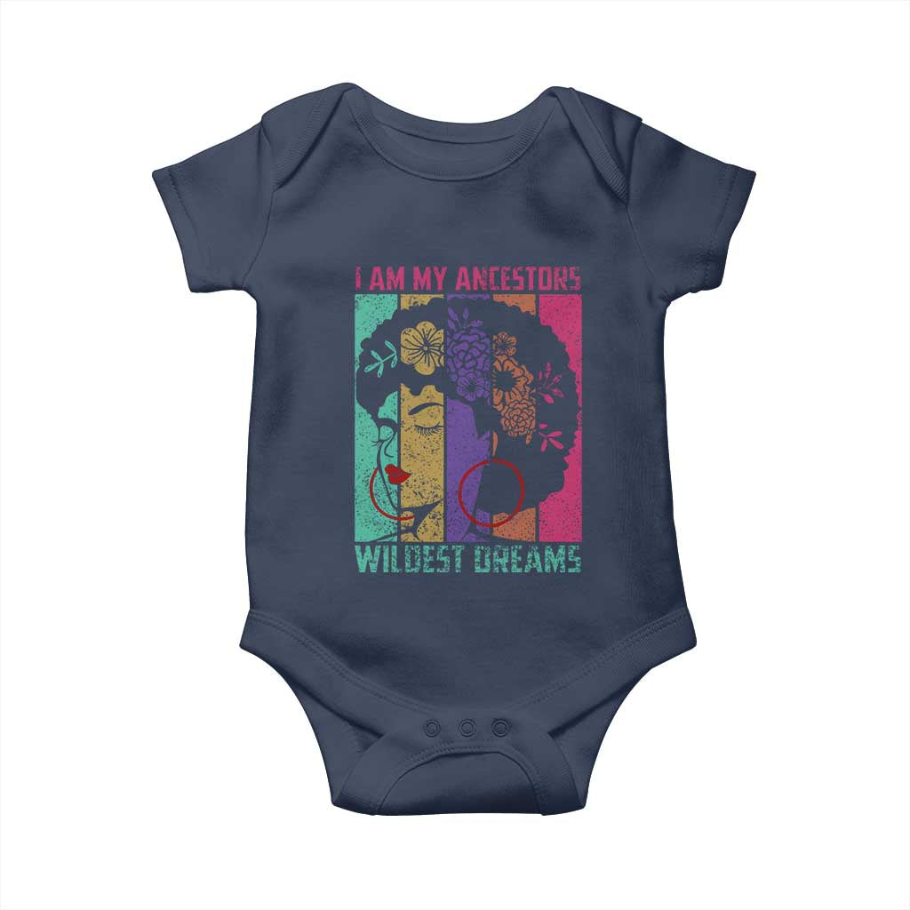 I Am My Ancestors Wildest Dreams Baby Onesie Black History Month Pride Retro