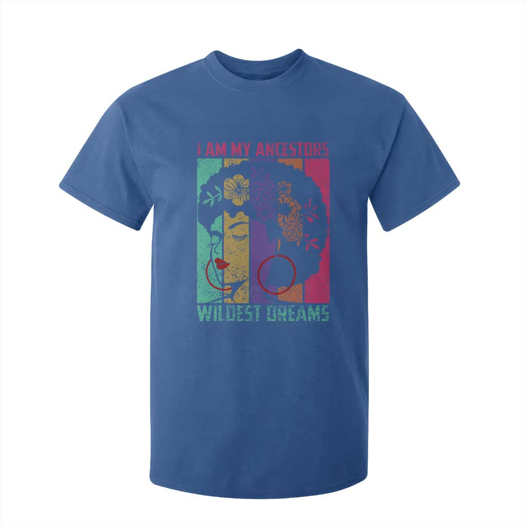 I Am My Ancestors Wildest Dreams T Shirt For Kid Black History Month Pride Retro