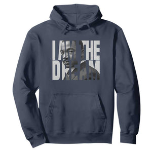 MLK Inspirational I Am The Dream Hoodie Martin Luther King Black King Power Black History Month