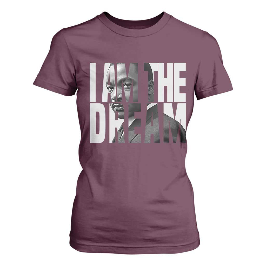 MLK Inspirational I Am The Dream T Shirt For Women Martin Luther King Black King Power Black History Month