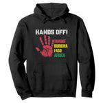 Hands Off Traoré Burkina Faso Africa Hoodie Liberation