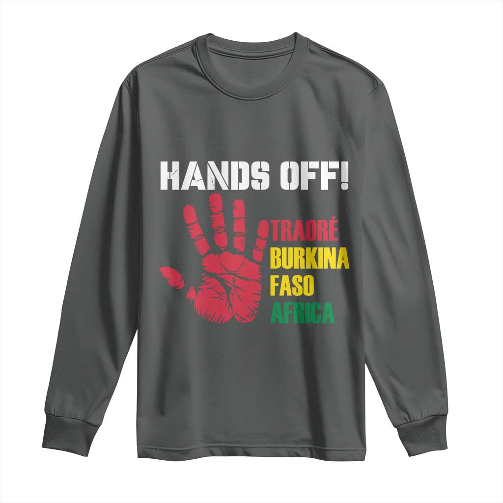 Hands Off Traoré Burkina Faso Africa Long Sleeve Shirt Liberation